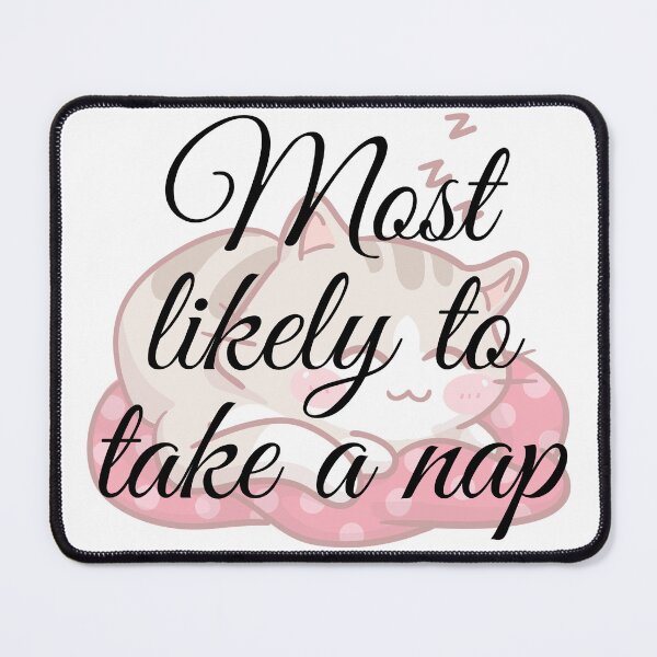 Item preview, Most likely to take a nap designed and sold by azizbenmed.