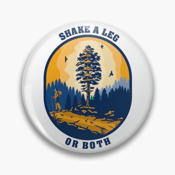Item preview, Shake a leg or both funny hiking quote outdoor activity mountain lover designed and sold by HomeCoquette.