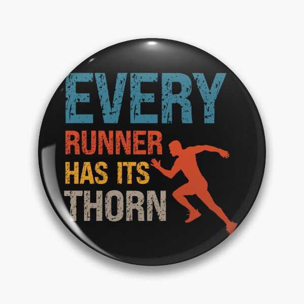 Item preview, Every runner has its thorn Motivational Trail Running quote extreme skyrunner designed and sold by HomeCoquette.