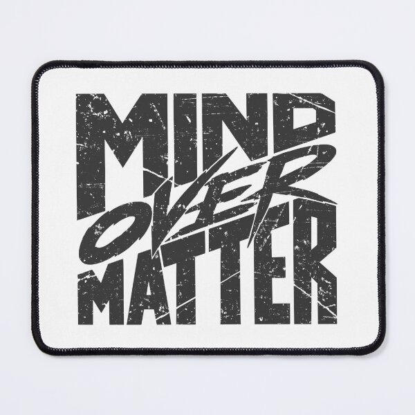 Item preview, MIND OVER MATTER designed and sold by leavector.