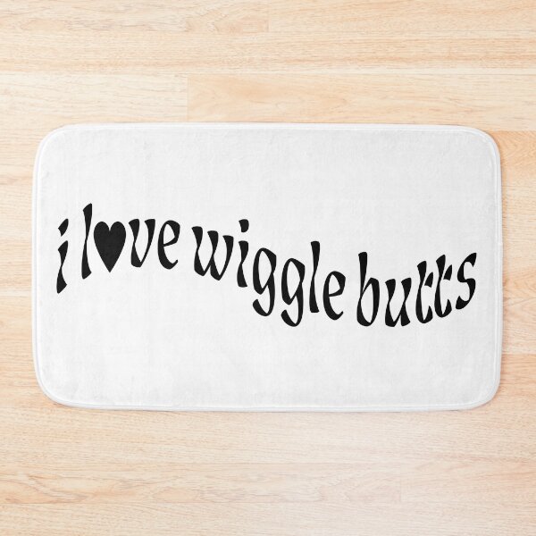 Item preview, i love wiggle butts | black heart designed and sold by TheJadeCat.