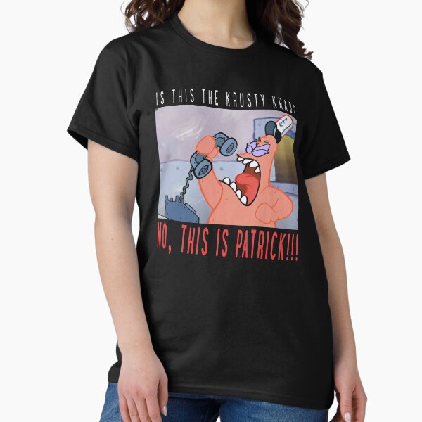 Item preview, SpongeBob SquarePants No This Is Patrick designed and sold by FifthSun.