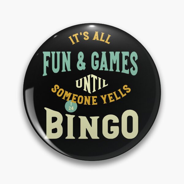 Item preview, Funny BINGO Saying It's All Fun and Games designed and sold by whyitsme.