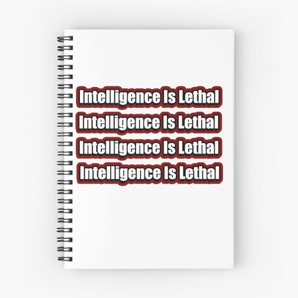 Item preview, Intelligence is lethal designed and sold by flydye.