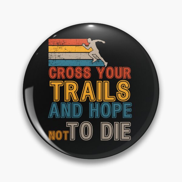 Item preview, Cross your trails Motivational Trail Running quote extreme skyrunner designed and sold by HomeCoquette.