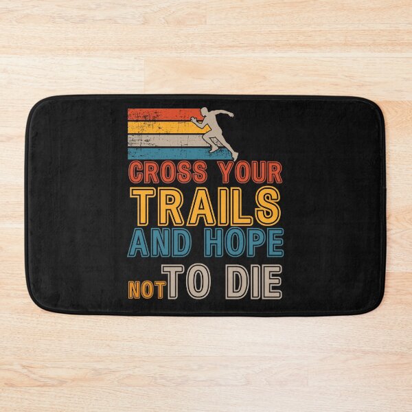 Item preview, Cross your trails Motivational Trail Running quote extreme skyrunner designed and sold by HomeCoquette.