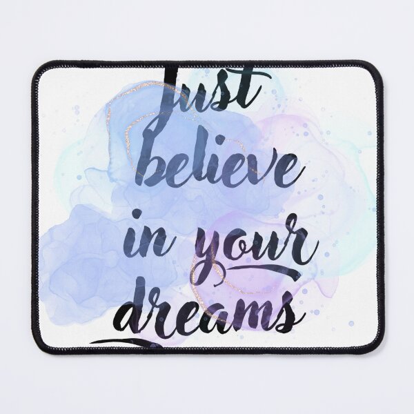 Item preview, Just believe in your dreams designed and sold by azizbenmed.