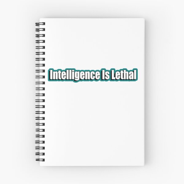 Item preview, Intelligence is lethal designed and sold by flydye.