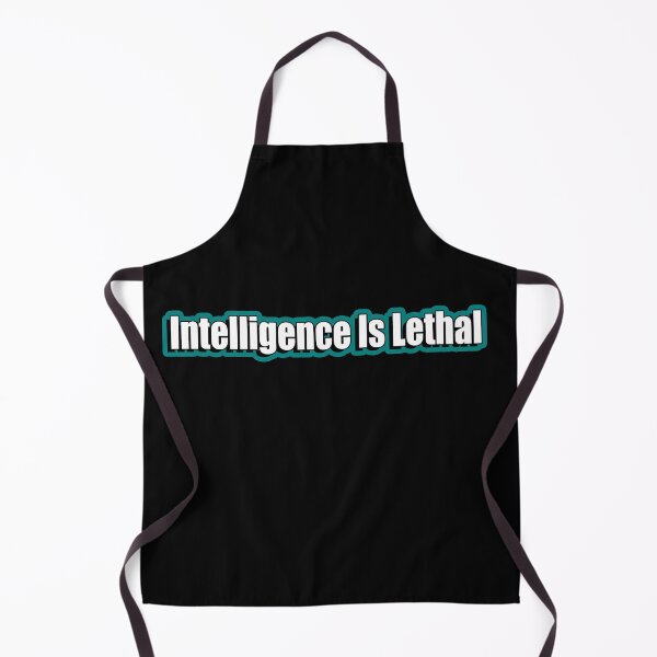 Item preview, Intelligence is lethal designed and sold by flydye.