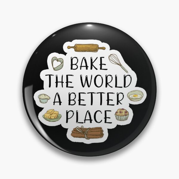 Item preview, Bake the world a better place designed and sold by Catsloversdotme.