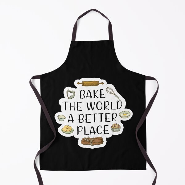 Item preview, Bake the world a better place designed and sold by Catsloversdotme.