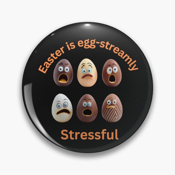 Item preview, Funny Easter Graphic: Easter is egg-streamly stressful: Easter eggs about to be eaten designed and sold by MTJ-Mushrooms.