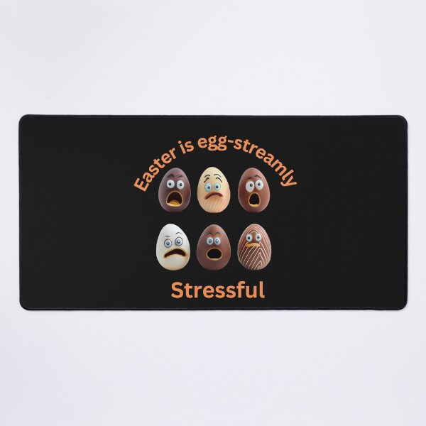 Item preview, Funny Easter Graphic: Easter is egg-streamly stressful: Easter eggs about to be eaten designed and sold by MTJ-Mushrooms.