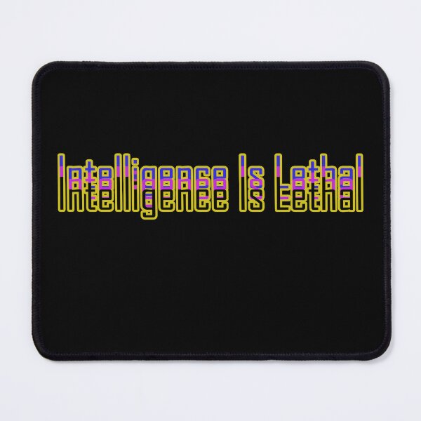Item preview, Intelligence is lethal multi-color designed and sold by flydye.