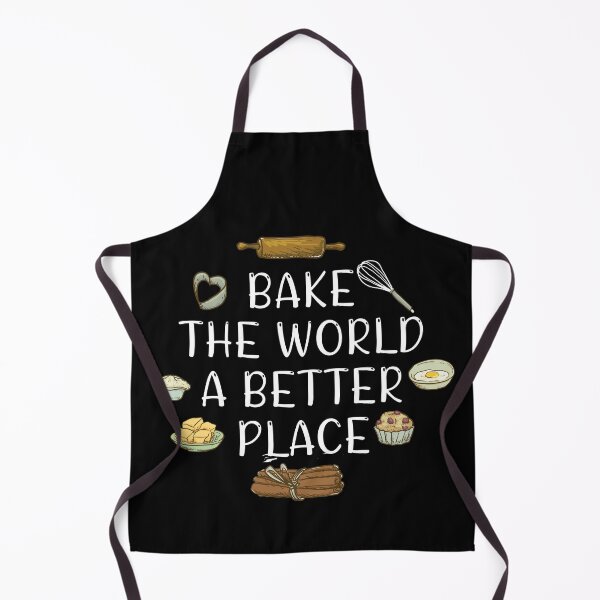 Item preview, Bake the world a better place designed and sold by Catsloversdotme.