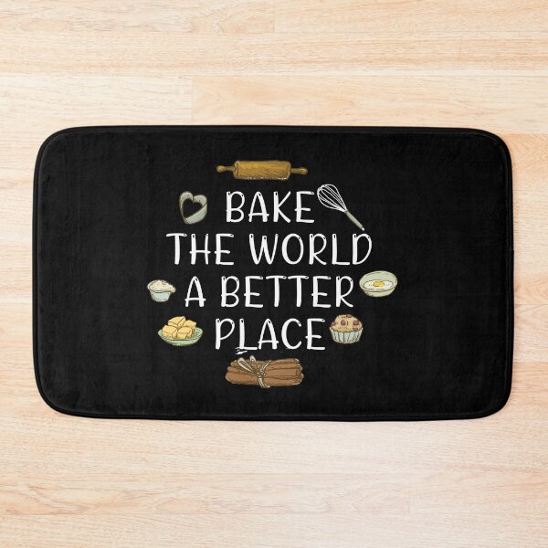 Item preview, Bake the world a better place designed and sold by Catsloversdotme.
