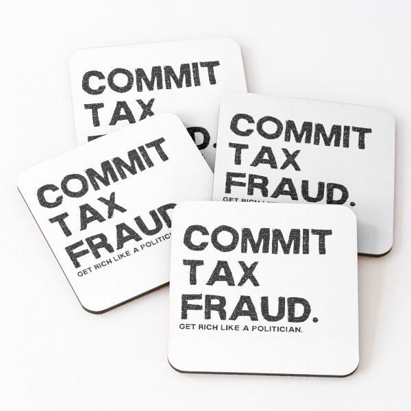 Item preview, Commit Tax Fraud Get Rich Like a Politician - Light Background designed and sold by NateFellhauer.