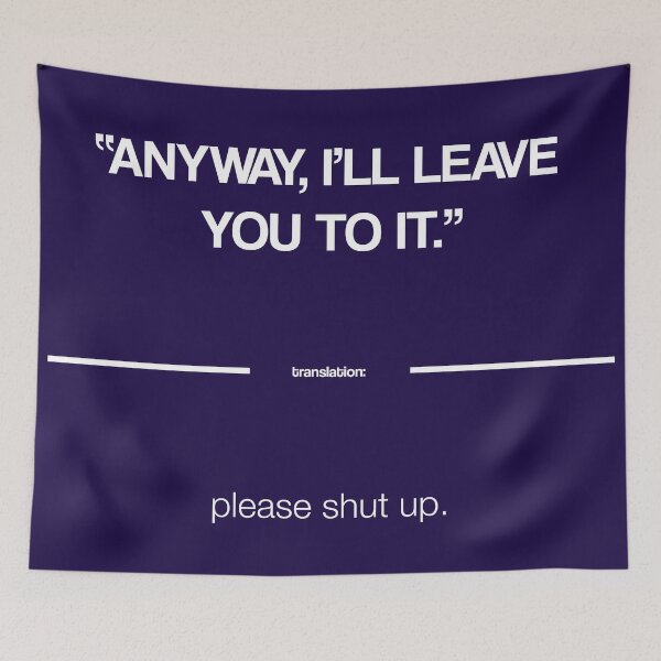 Item preview, I'll Leave You To It - The Politeness Dictionary designed and sold by Halla-Merch.