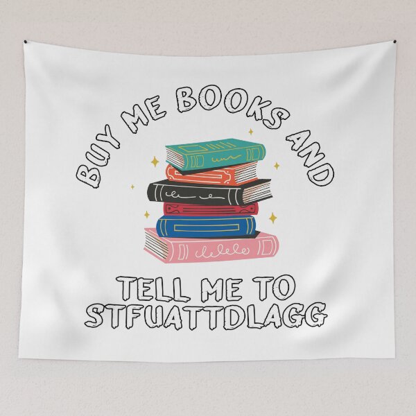Item preview, Buy me books and tell me to stfuattdlagg designed and sold by Catsloversdotme.