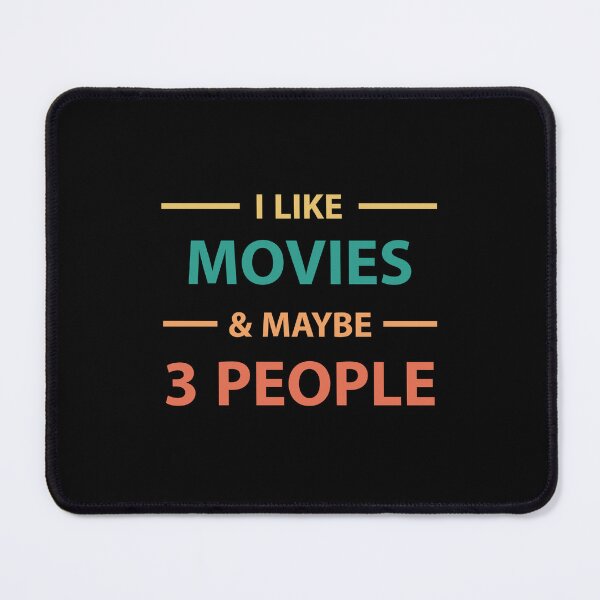 Item preview, "I Like Movies & Maybe 3 People" Design | Binge Watcher Design designed and sold by SimpliText.
