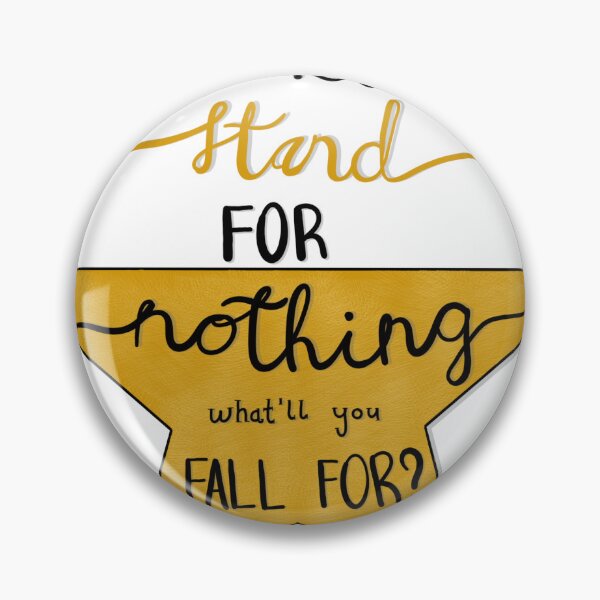 Item preview, If You Stand for Nothing What'll You Fall For | Hamilton designed and sold by serenedipitious.