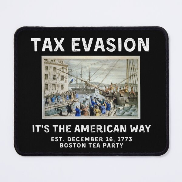 Item preview, Commit Tax Evasion - Commit Tax Fraud - Boston Tea Party - Dark Background designed and sold by NateFellhauer.