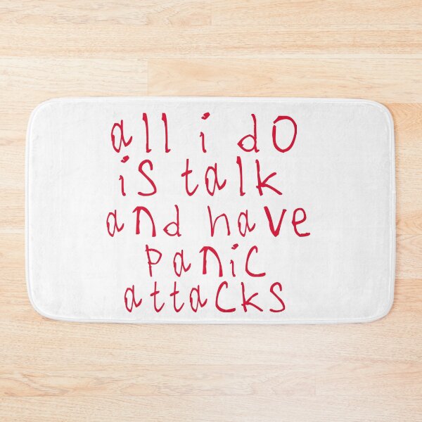 Item preview, All i do is talk and have panic attacks designed and sold by kinpirks.