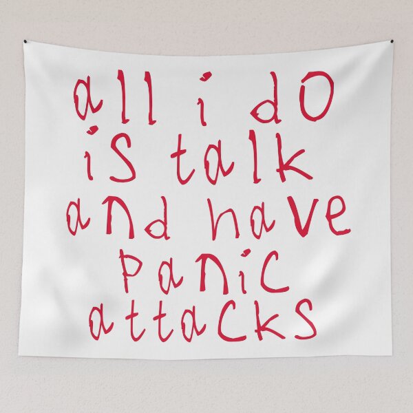 Item preview, All i do is talk and have panic attacks designed and sold by kinpirks.