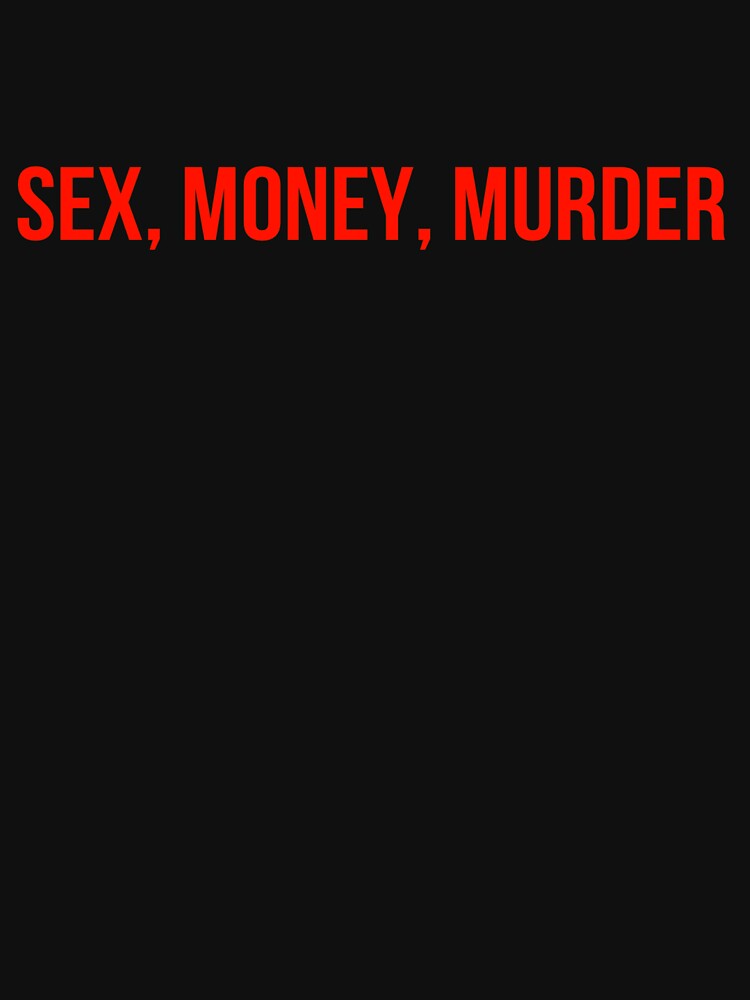 Sex Money Murder Lightweight Hoodie By Prestige313 Redbubble