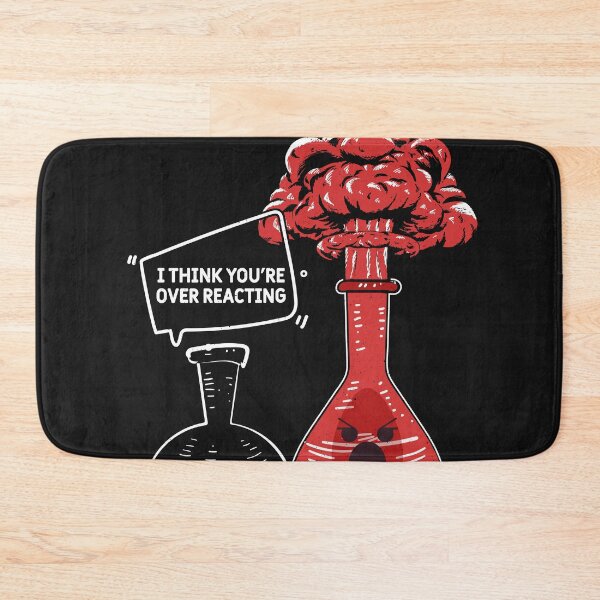 Item preview, You overreact - Funny science designed and sold by ChrisFeil.