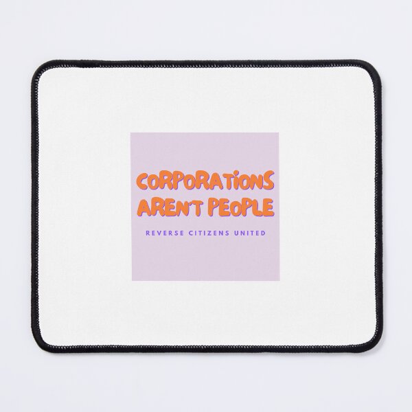 Item preview, Corporations aren't people; reverse citizens united designed and sold by ajcapa.