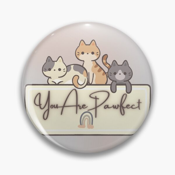 Item preview, You are Pawfect designed and sold by StarryEyedMolly.