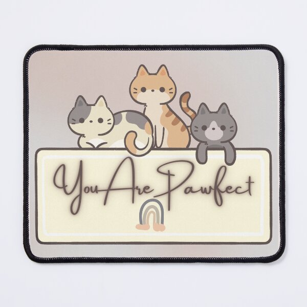 Item preview, You are Pawfect designed and sold by StarryEyedMolly.
