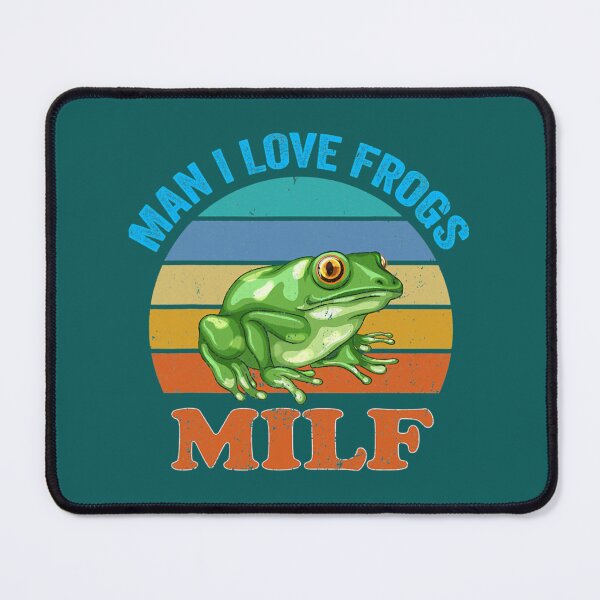 Item preview, Frog-Amphibian Lovers - MILF Man I Love Frogs   designed and sold by LabobDesigns.