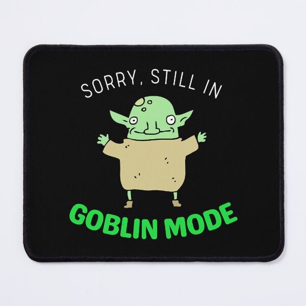 Item preview, Goblin Mode designed and sold by AlfaNoraStore.