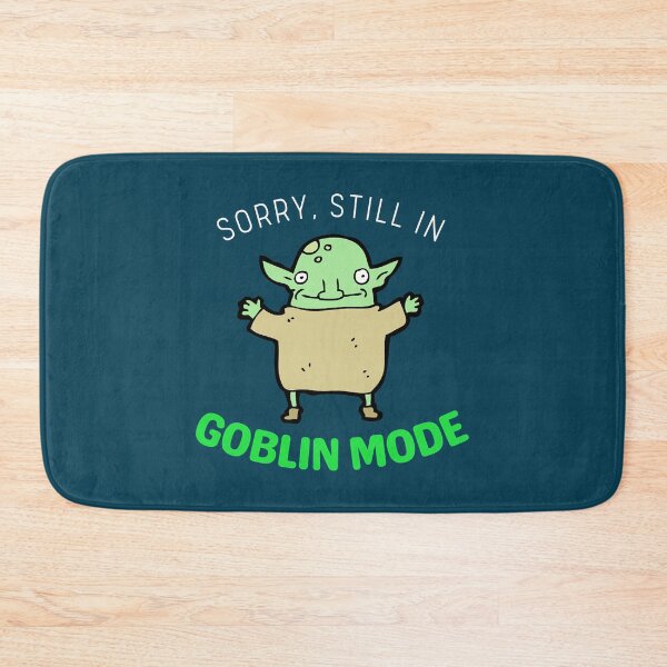 Item preview, Goblin Mode  designed and sold by AlfaNoraStore.