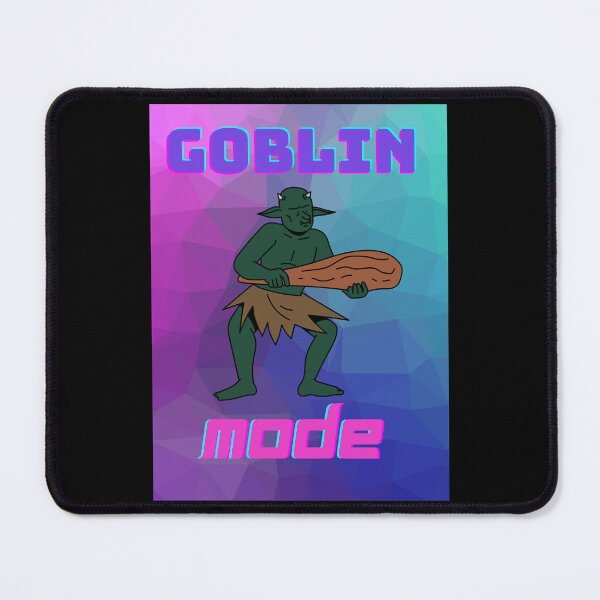 Item preview, Goblin Mode designed and sold by AlfaNoraStore.