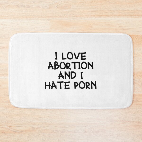 Item preview, love abortion and hate porn designed and sold by Astridfairy.
