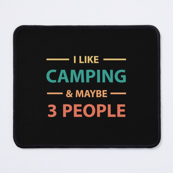 Item preview, Camping Shirt: I Like Camping and Maybe Three People designed and sold by SimpliText.