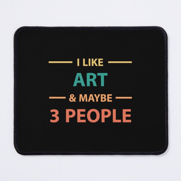 Item preview, Art Lover Shirt: I Like Art and Maybe Three People designed and sold by SimpliText.