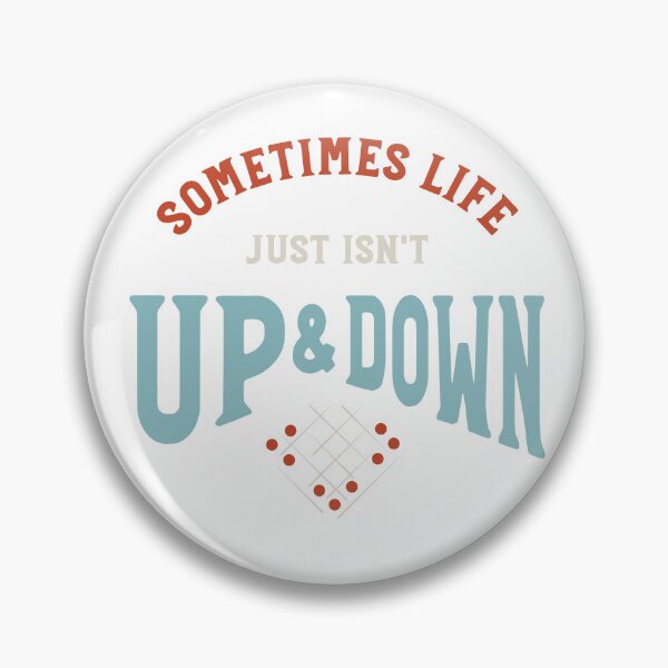 Item preview, BINGO Saying Sometimes Life Just Isn't Up & Down designed and sold by whyitsme.