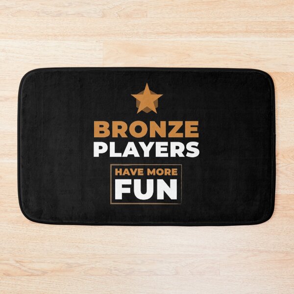 Item preview, Bronze Players Have More Fun designed and sold by EndGameApparel.