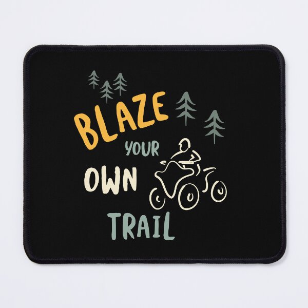 Item preview, ATV Blaze your own Trail designed and sold by whyitsme.