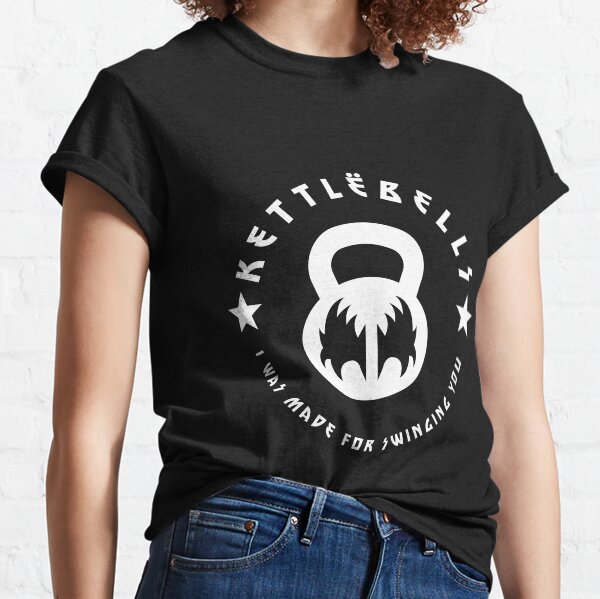 Item preview, Kettlebells: I was made for swinging you designed and sold by TeeMonsters.