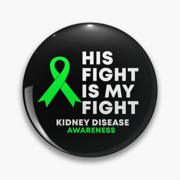 Item preview, His Fight Is My Fight Kidney Disease Awareness designed and sold by Color-Sparkle.