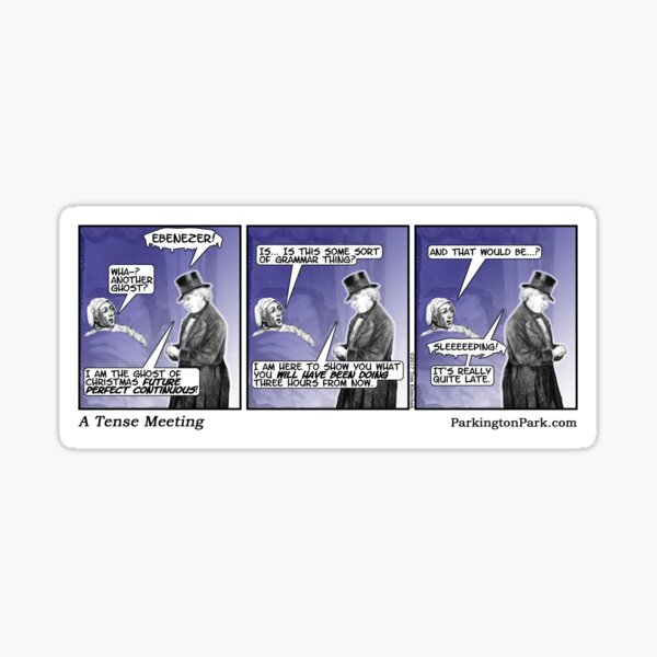 An Ebenezer Scrooge Grammar Verb Tense Comic Sticker