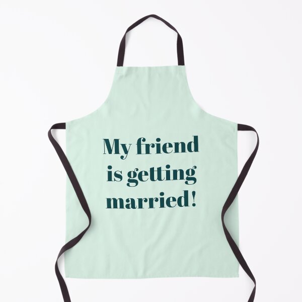 Item preview, MY FRIEND IS GETTING MARRIED! designed and sold by Laura_S _13.