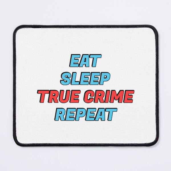 Item preview, Eat Sleep True Crime Repeat - funny podcaster designed and sold by Inspirationmotivation.