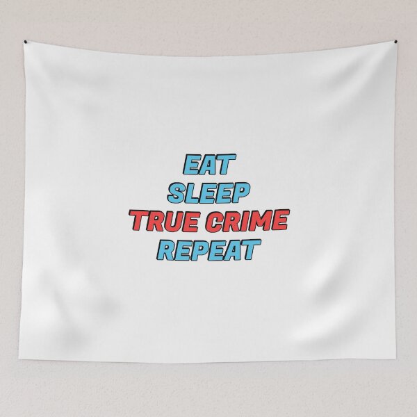 Item preview, Eat Sleep True Crime Repeat - funny podcaster designed and sold by Inspirationmotivation.