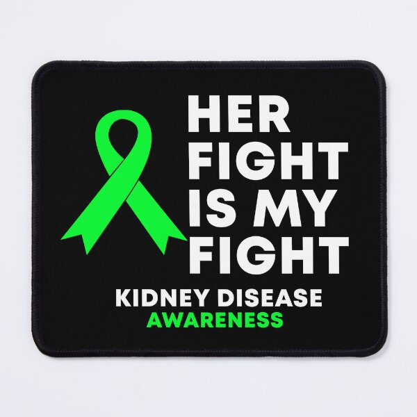 Item preview, Her Fight Is My Fight Kidney Disease Awareness designed and sold by Color-Sparkle.